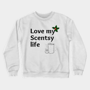 love my scentsy life christmas Crewneck Sweatshirt